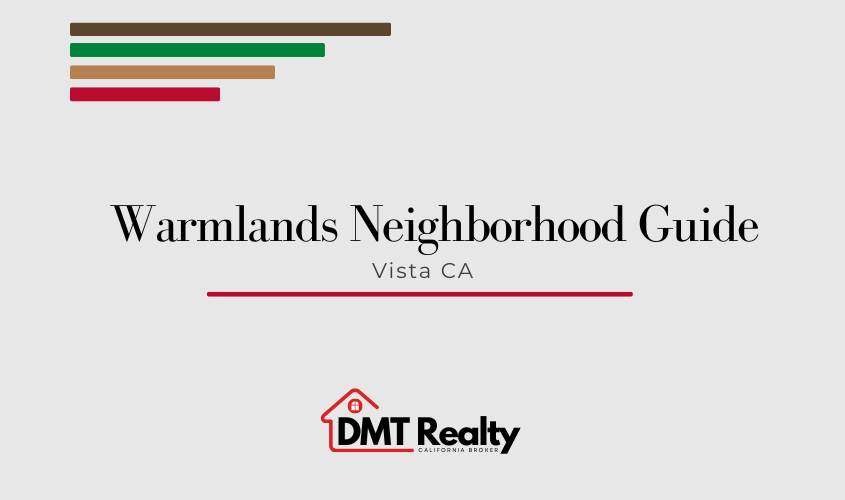 Warmlands neighborhood guide for home buyers in Vista CA