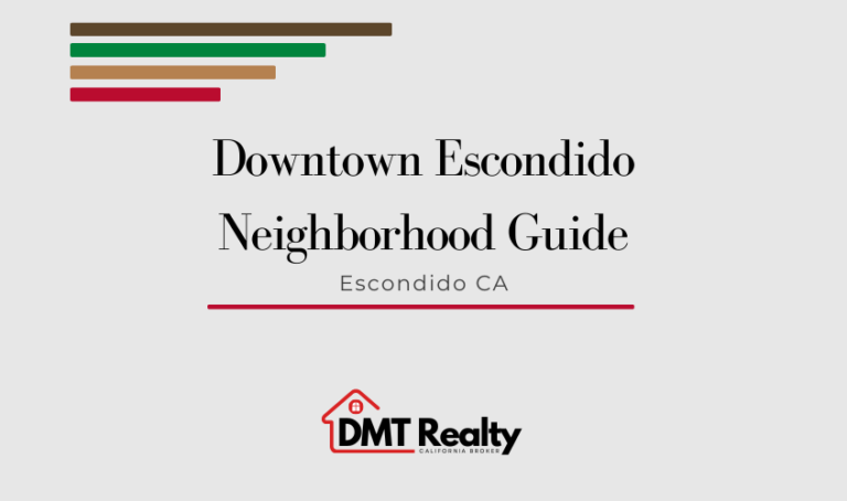 Downtown Escondido neighborhood guide for home buyers in Escondido CA