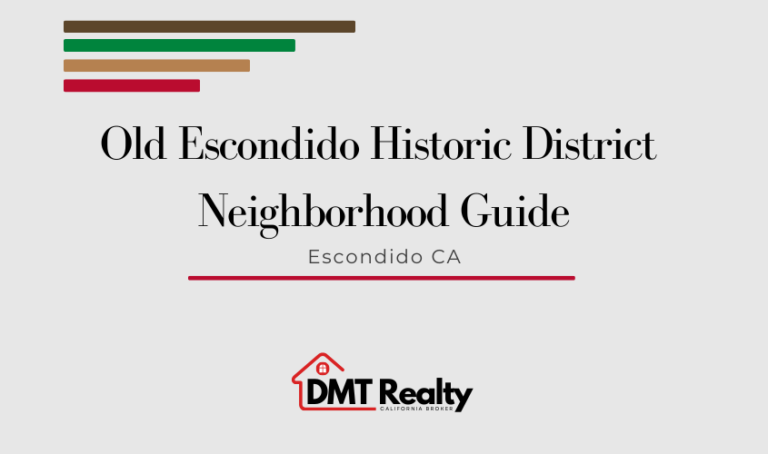 Old Escondido Historic District neighborhood guide for home buyers in Escondido CA