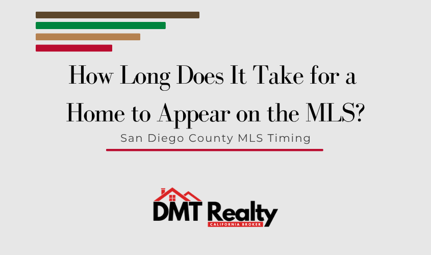 How long does it take for a home to appear on the MLS after preparing a San Diego County listing