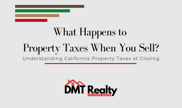 What happens to property taxes when you sell your home in California